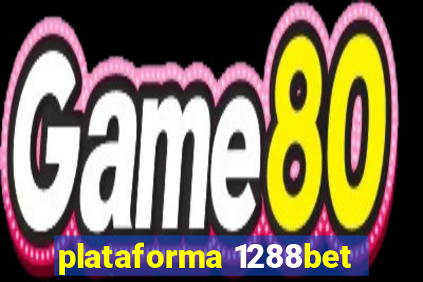 plataforma 1288bet